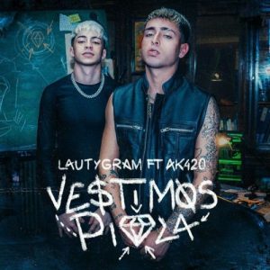 Lauty Gram, Ak4-20, Omar Varela – Vestimos De Piola
